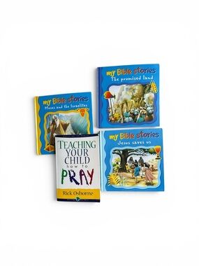 Teaching Your Child How to Pray by Rick Osborne & Three My Bible Stories Books